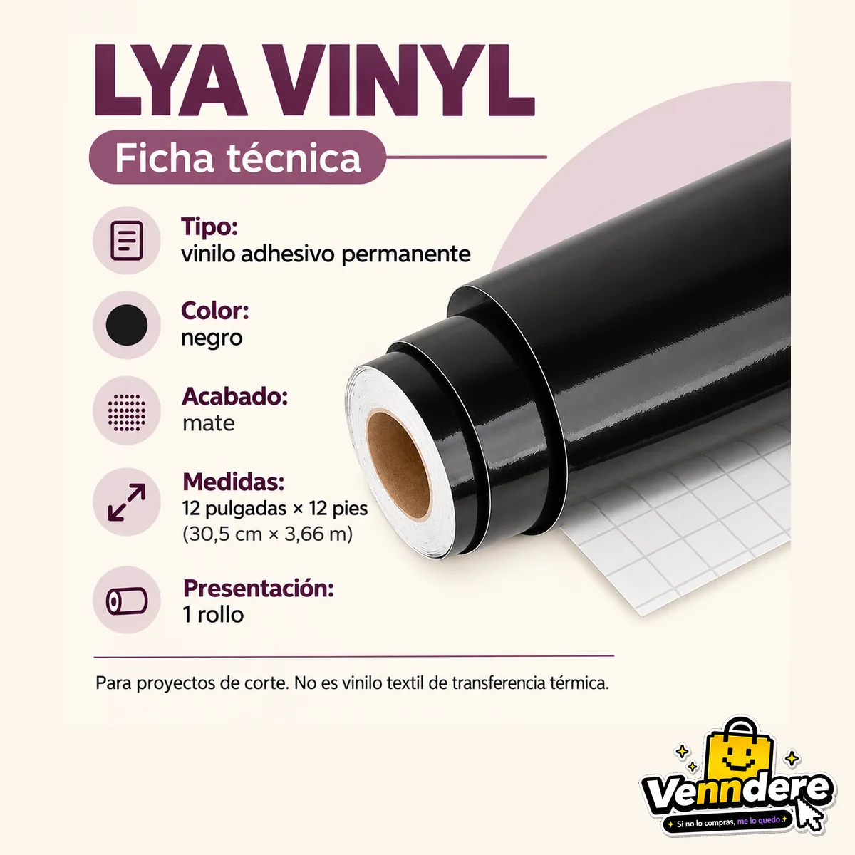 Ficha técnica en español de Lya Vinyl: vinilo adhesivo permanente negro mate, un rollo de 30,5 cm por 3,66 m